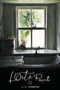 A red cat sits outside the kitchen window of an old, abandoned house. The text reads: L'Orté Point, J.A.Gibbens